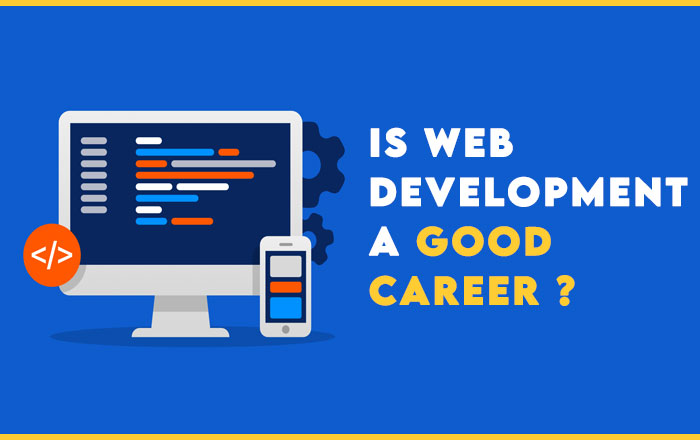 is-web-development-a-good-career