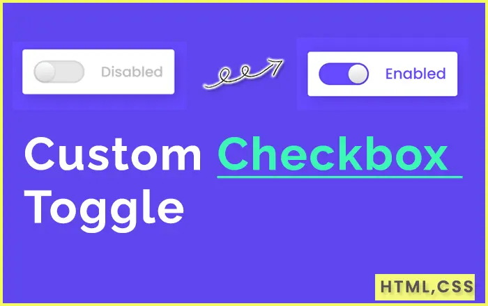Custom Checkbox Toggle Slider