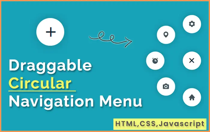 Draggable Circular Navigation Menu | HTML, CSS & JAVASCRIPT